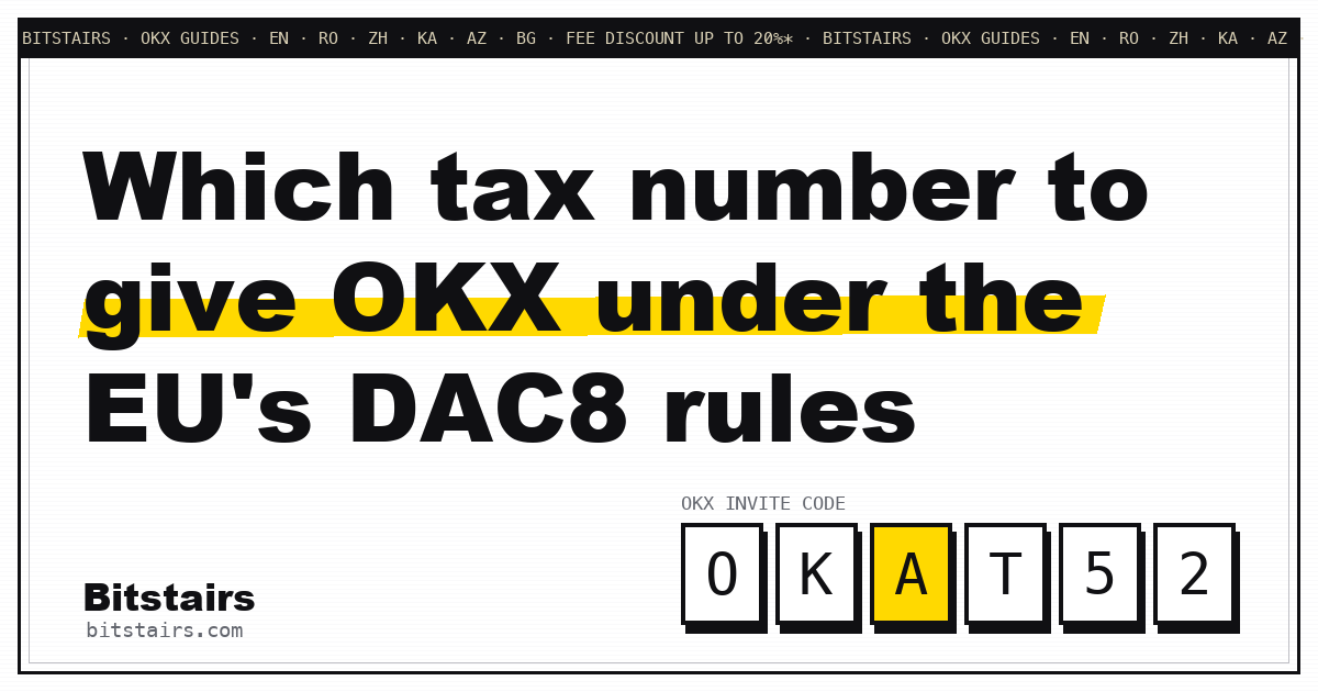 Bitstairs statement card: which tax number OKX asks EEA users for under DAC8
